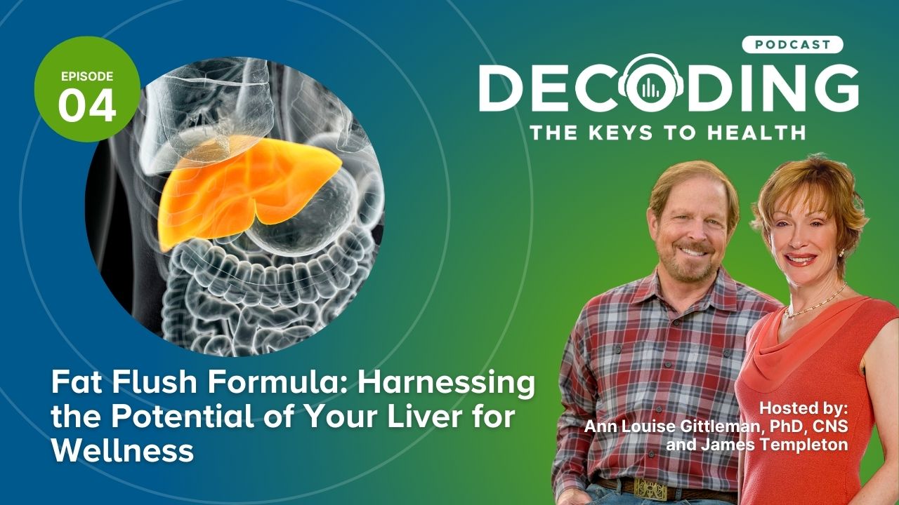 Episode 4: Fat Flush Formula - Harnessing the Potential of Your Liver for Wellness