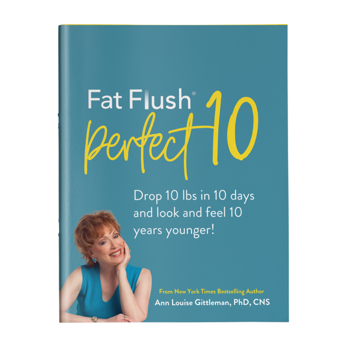 A front cover of a downloadable eBook of Ann Louise Gittleman's Fat Flush Perfect 10 eBook.