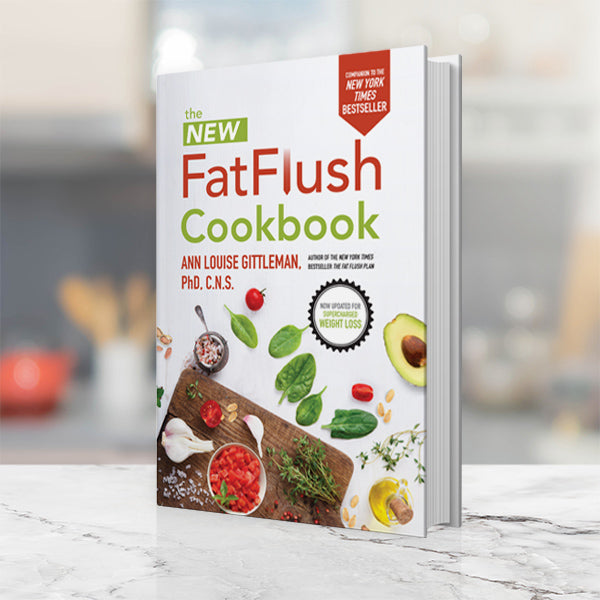 The cover of The New Fat Flush Cookbook by Ann Louise Gittleman.