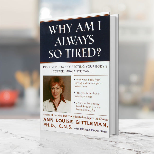 The front cover of Ann Louise Gittleman's Why Am I Always So Tired, a paperback book.